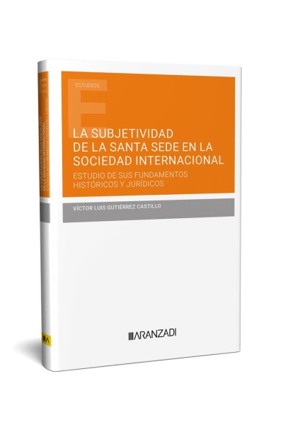 LA SUBJETIVIDAD DE LA SANTA SEDE EN LA SOCIEDAD INTERNACIONA