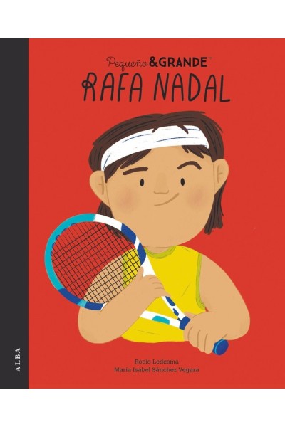 PEQUEÑO & GRANDE RAFA NADAL