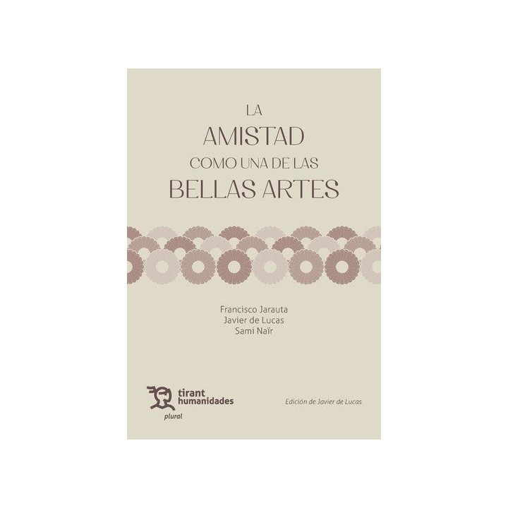 AMISTAD COMO UNA DE LAS BELLAS ARTES,LA