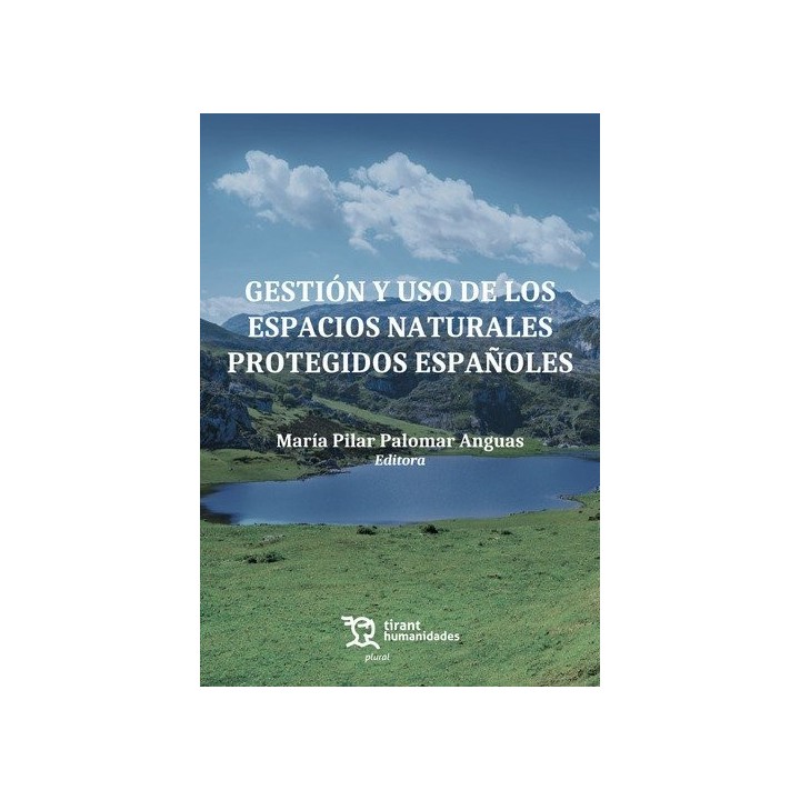 GESTION Y USO DE LOS ESPACIOS NATURALES PROTEGIDOS ESPAÑOLE
