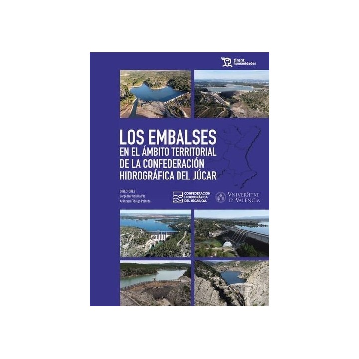 LOS EMBALSES EN EL AMBITO TERRITORIAL DE LA CONFEDERACION HI