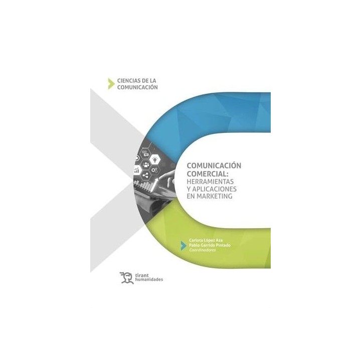 COMUNICACION COMERCIAL HERRAMIENTAS Y APLICACIONES EN MARKE