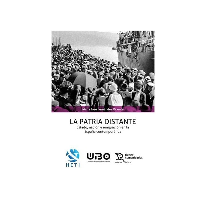 PATRIA DISTANTE ESTADO NACION Y EMIGRACION EN LA ESPAÑA CON