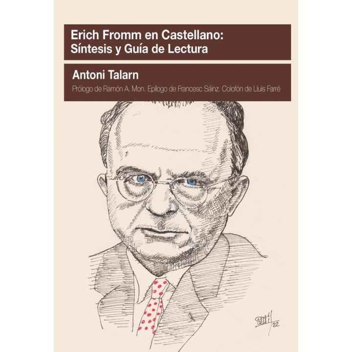 ERICH FROMM EN CASTELLANO SINTESIS Y GUIA DE LECTURA