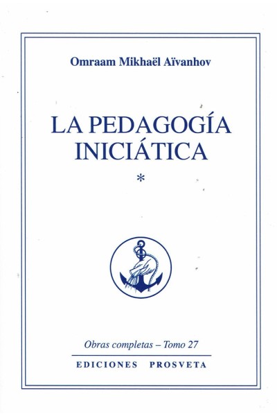 LA PEDAGOGIA INICIATICA