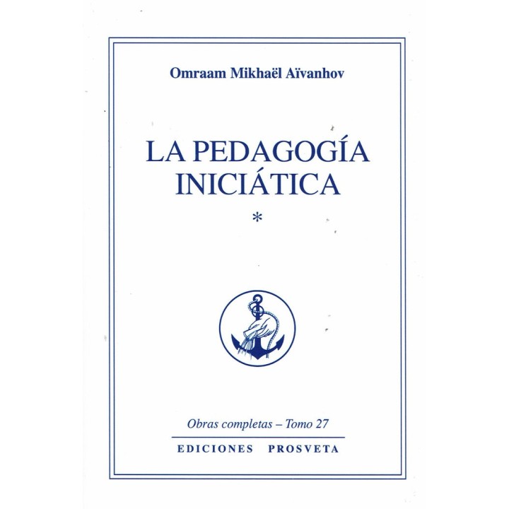 LA PEDAGOGIA INICIATICA