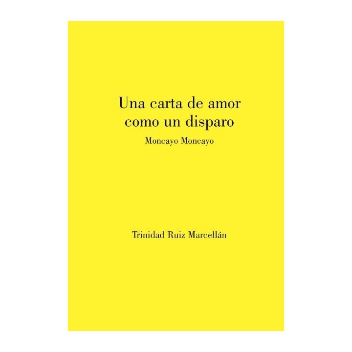 UNA CARTA DE AMOR COMO UN DISPARO