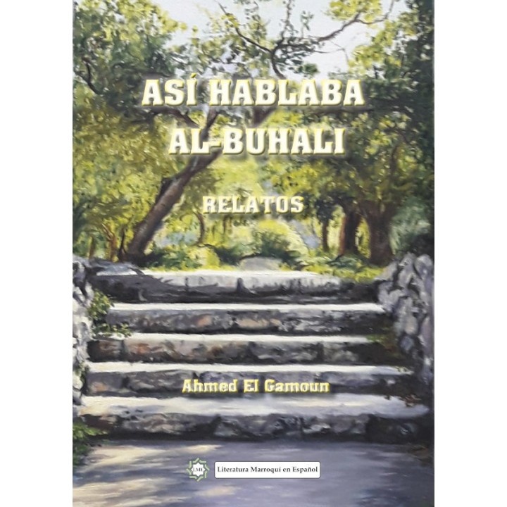 ASI HABLABA AL-BUHALI. RELATOS