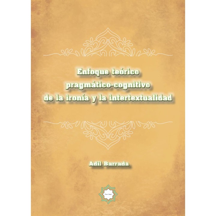 ENFOQUE TEORICO PRAGMATICO-COGNITIVO DE LA IRONIA Y LA INTER
