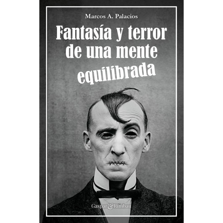 FANTASIA Y TERROR DE UNA MENTE EQUILIBRADA