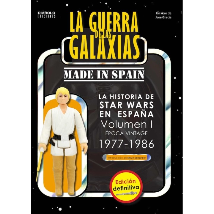 GUERRA DE LAS GALAXIAS MADE IN SPAIN HISTORIA DE STAR WARS