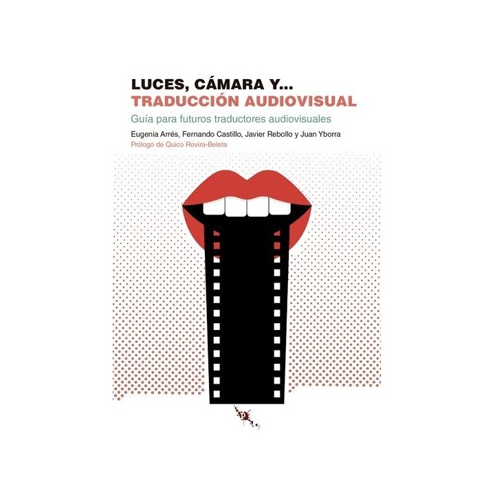 LUCES CAMARA Y… TRADUCCION AUDIOVISUAL