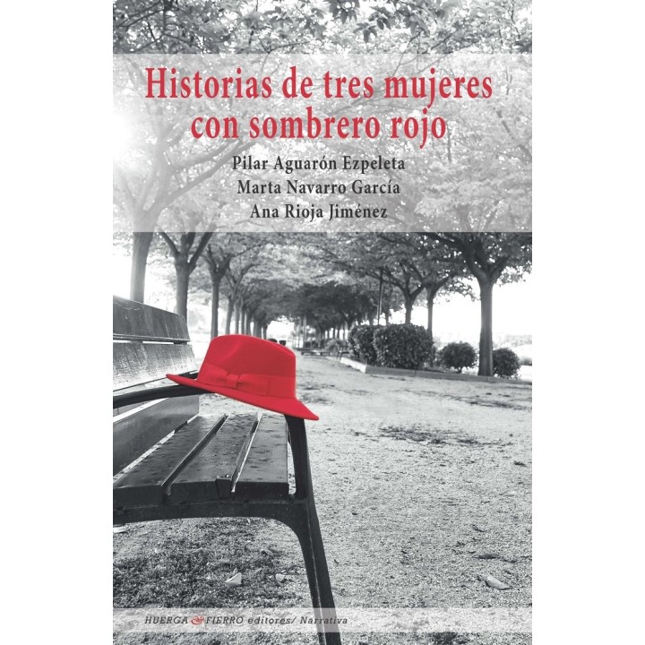 HISTORIA DE TRES MUJERES CON SOMBRERO ROJO