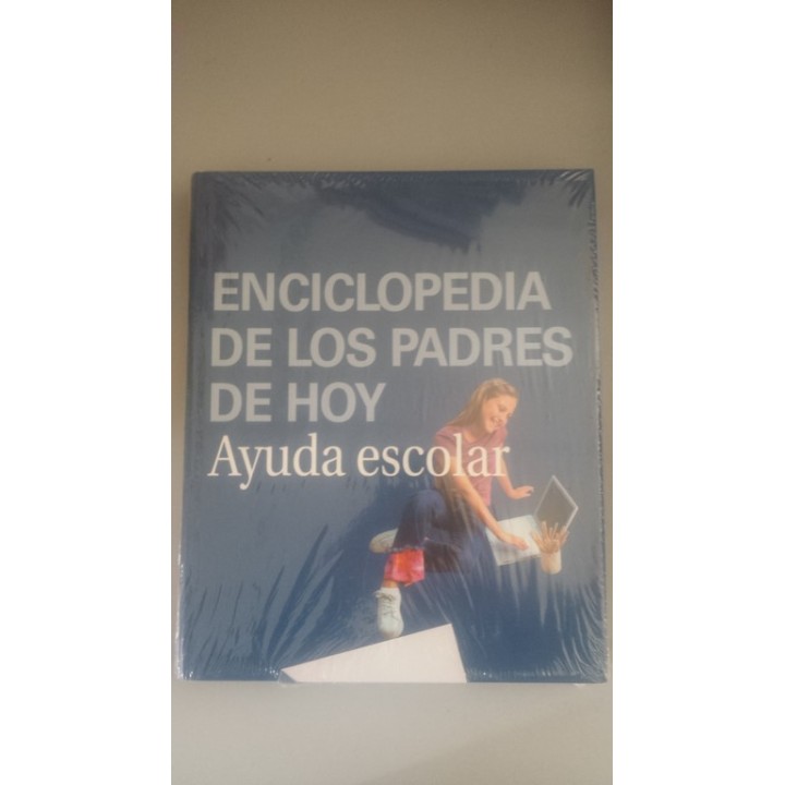 Enciclopedia de los padres de hoy. Ayuda Escolar