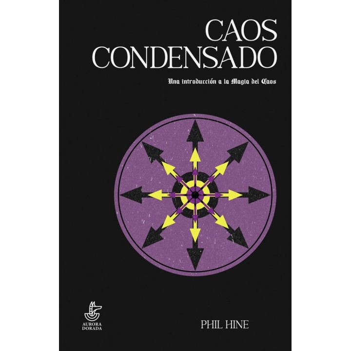 CAOS CONDENSADO UNA INTRODUCCION A LA MAGIA DEL CAOS