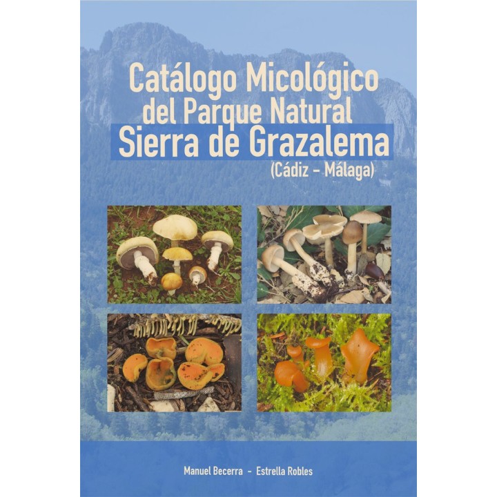CATALOGO MICOLOGICO DEL PARQUE NATURAL SIERRA DE GRAZALEMA (