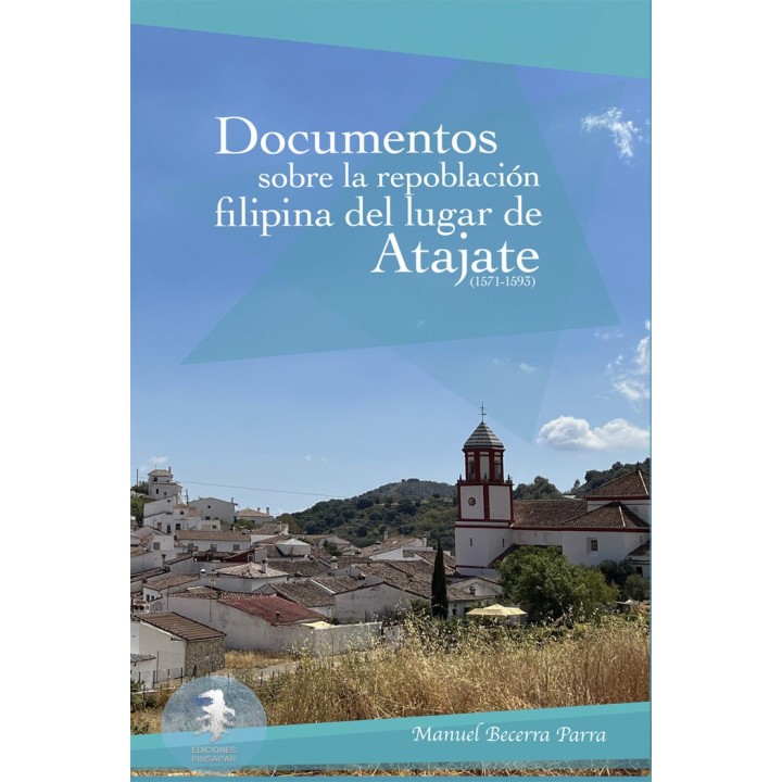 DOCUMENTOS SOBRE REPOBLACION FILIPINA DEL LUGAR DE ATAJATE