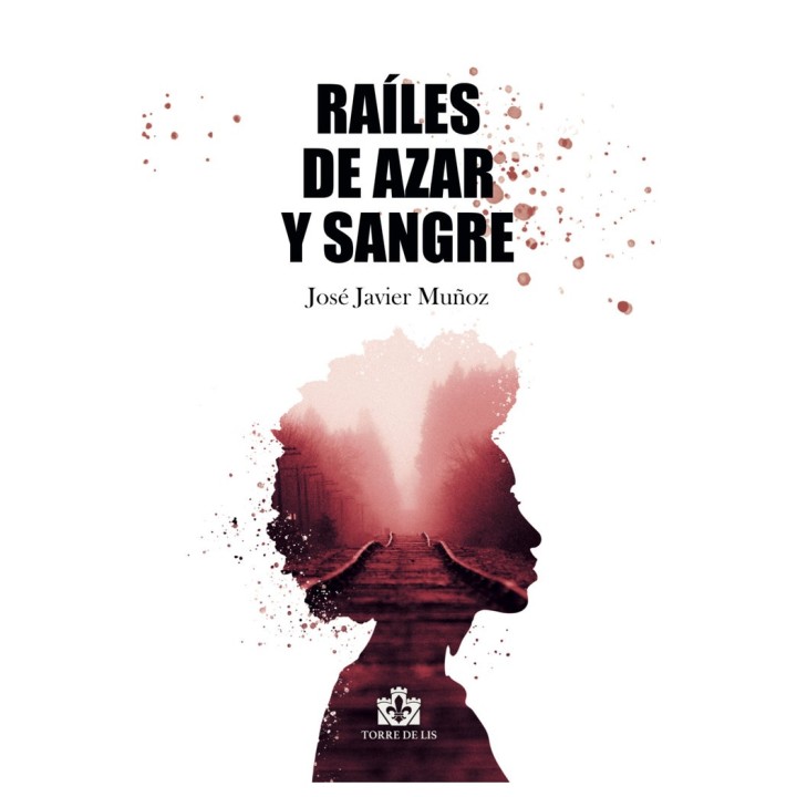 RAILES DE AZAR Y SANGRE