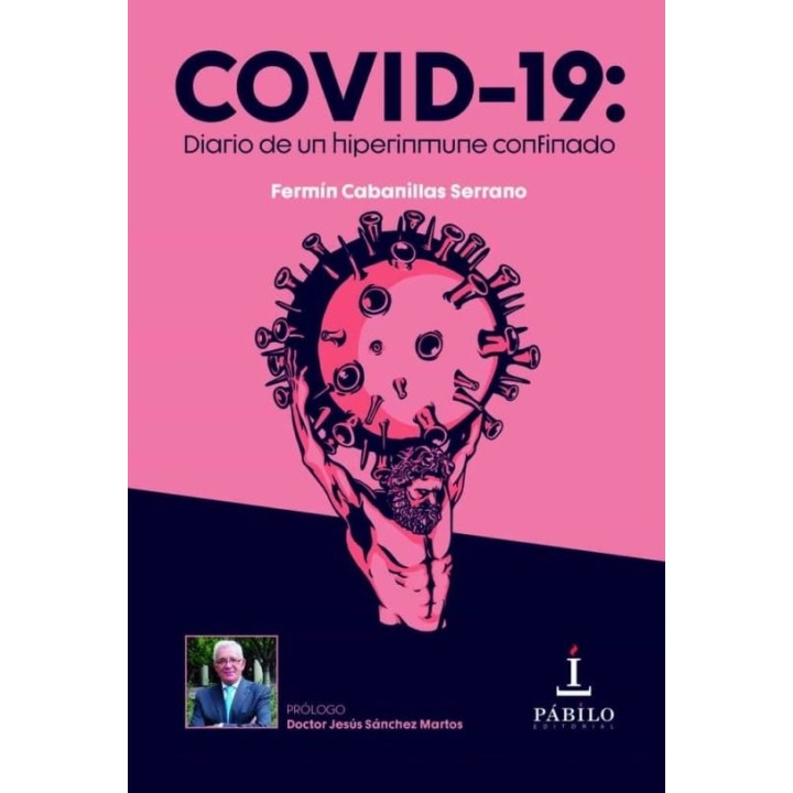 COVID 19 DIARIO DE UN HIPERINMUNE CONFINADO