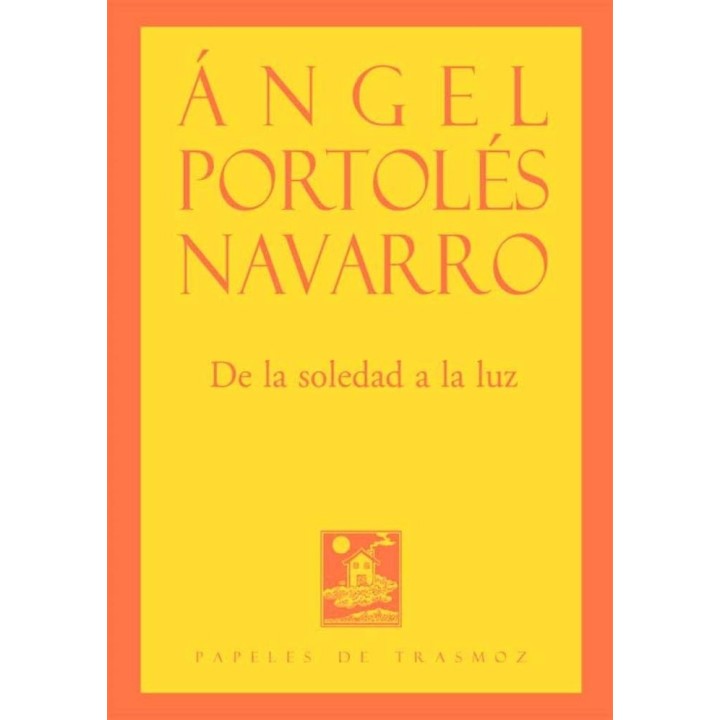 DE LA SOLEDAD A LA LUZ