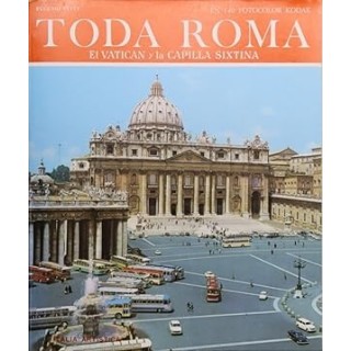 TODA ROMA. EL VATICAN Y LA CAPILLA SIXTINA. 150 FOTOCOLOR KODAK.