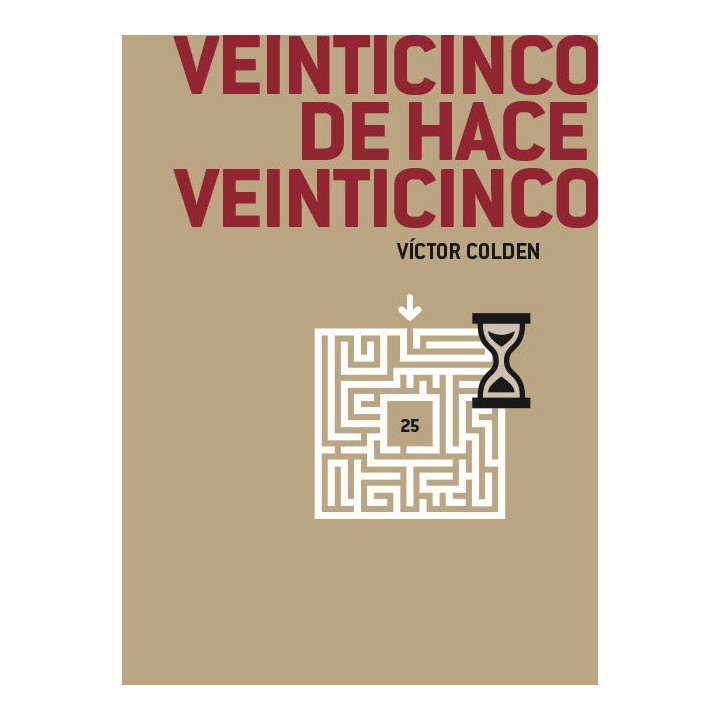 VEINTICINCO DE HACE VEINTICINCO