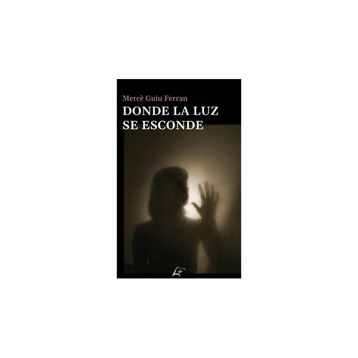 DONDE LA LUZ SE ESCONDE