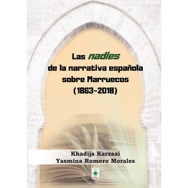 LAS NADIES DE LA NARRATIVA ESPAÑOLA SOBRE MARRUECOS (1863-