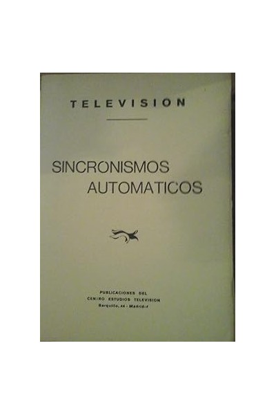 TELEVISIÓN: SINCRONISMOS AUTOMÁTICOS.