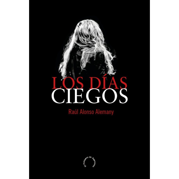 LOS DÍAS CIEGOS