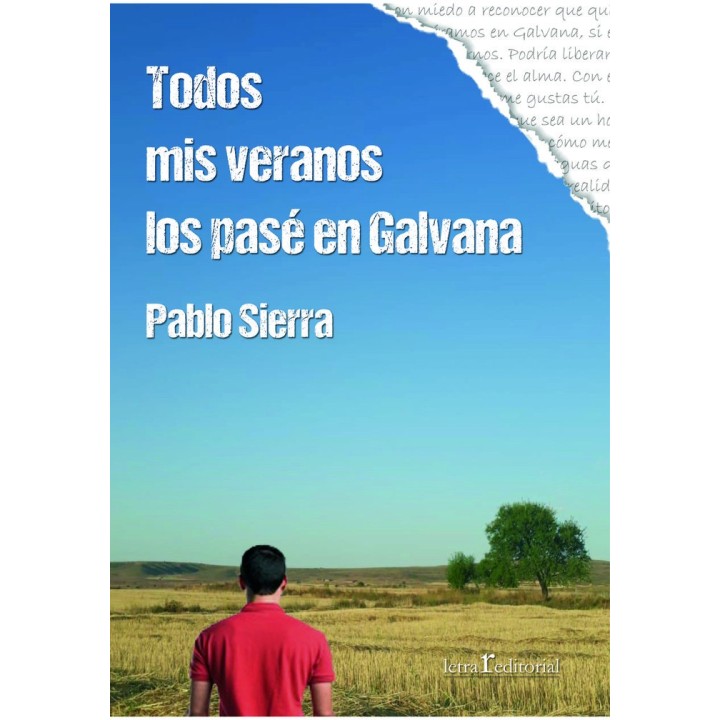 TODOS MIS VERANOS LOS PASE EN GALVANA