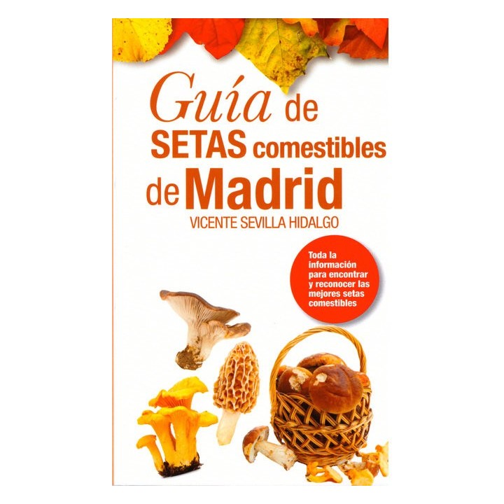 GUIA DE SETAS COMESTIBLES DE MADRID