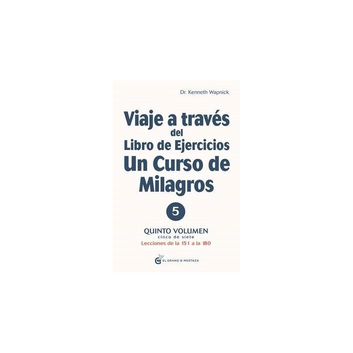 VIAJE A TRAVES DE UN VIAJE DE UN CURSO DE MILAGROS V5