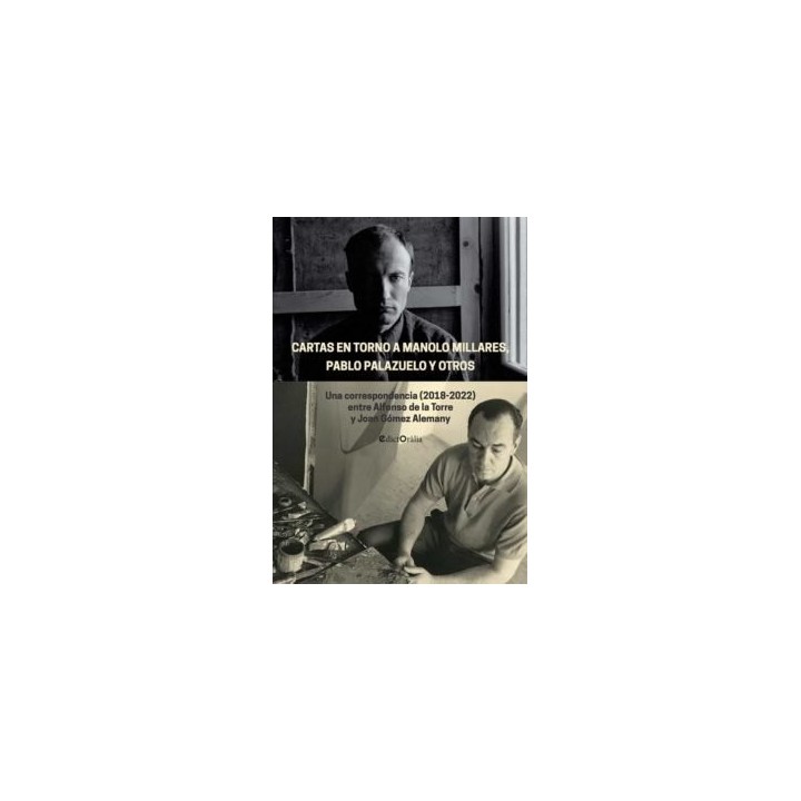 CARTAS EN TORNO A MANOLO MILLARES PABLO PALAZUELO Y OTROS