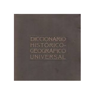 DICCIONARIO HISTÓRICO-GEOGRAFICO UNIVERSAL