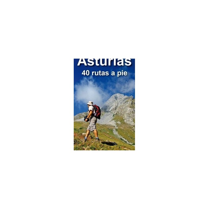 ASTURIAS 40 RUTAS A PIE