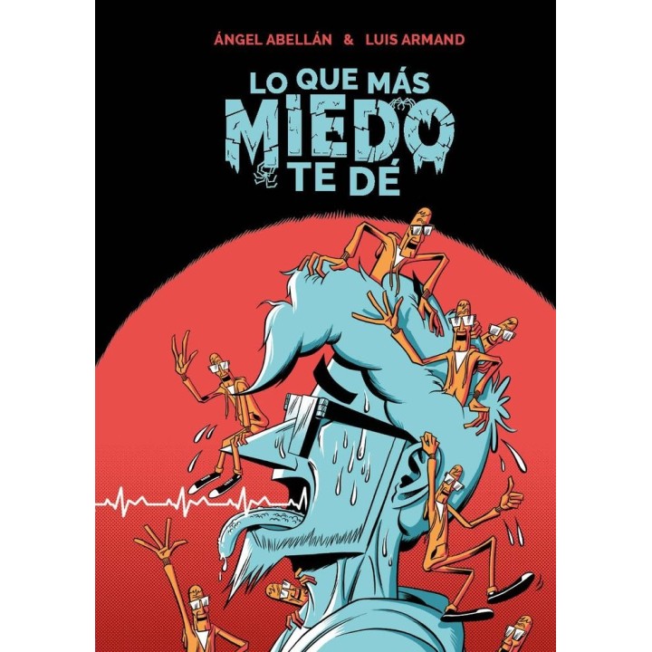 LO QUE MAS MIEDO TE DE