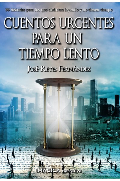 CUENTOS URGENTES PARA UN TIEMPO LENTO