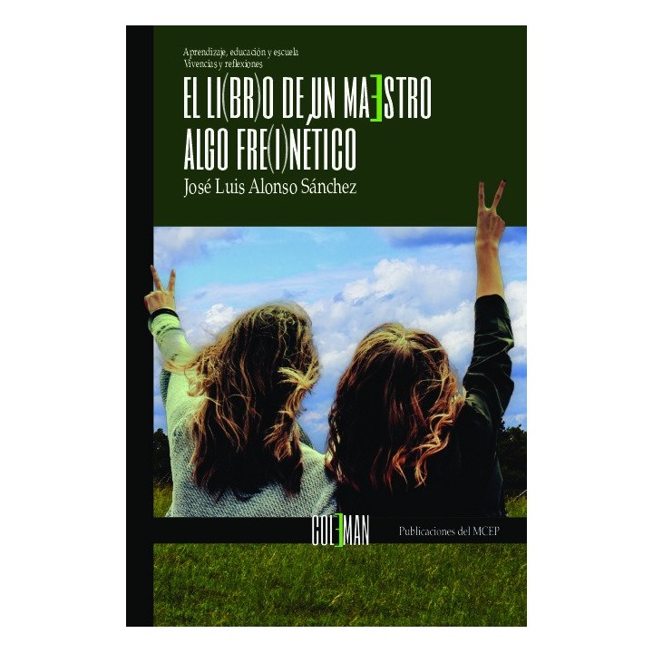 EL LI(BR)O DE UN MAESTRO ALGO FRE(I)NETICO