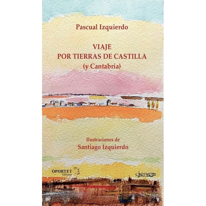 VIAJE POR TIERRAS DE CASTILLA Y CANTABRIA