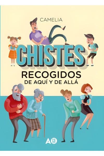 CHISTES RECOGIDOS DE AQUI Y DE ALLA