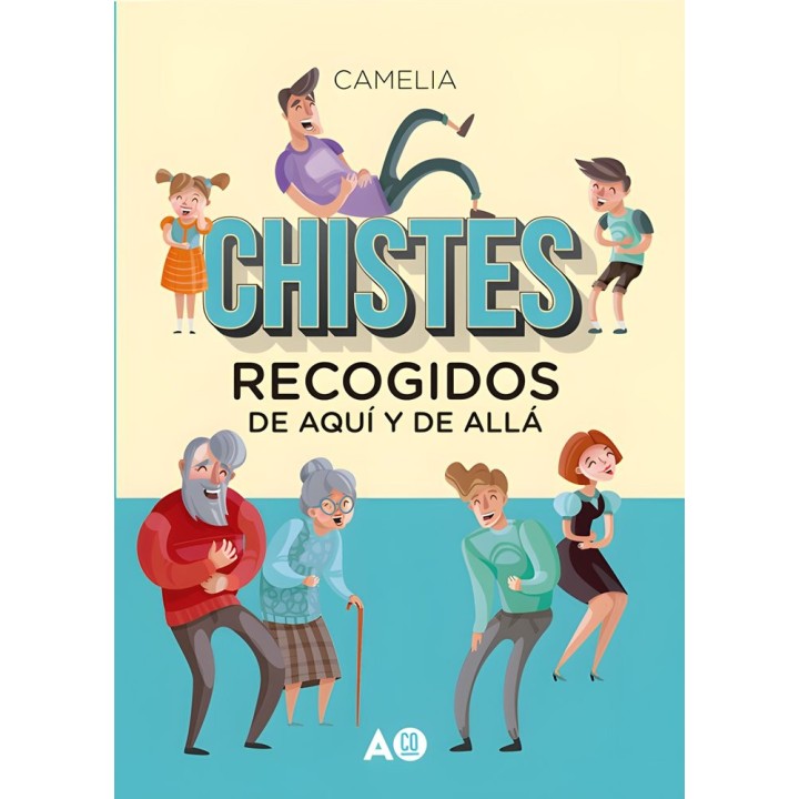 CHISTES RECOGIDOS DE AQUI Y DE ALLA