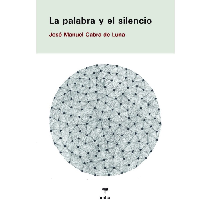 PALABRA Y EL SILENCIO,LA