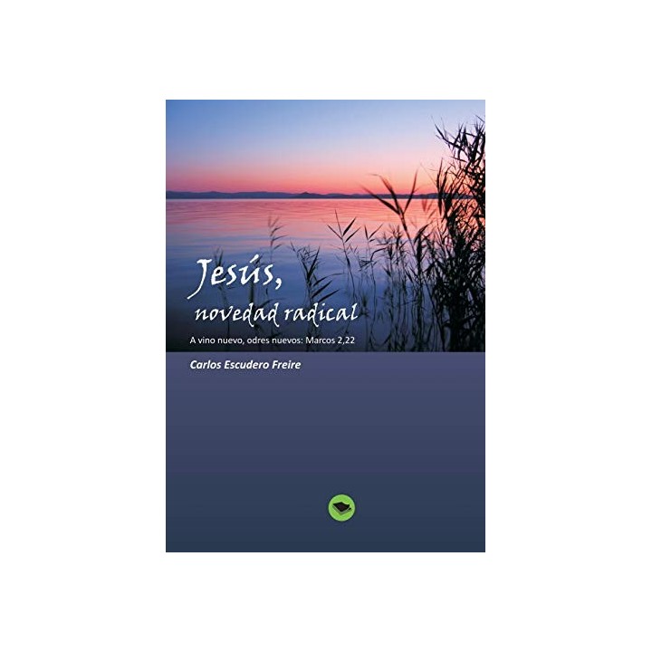 Jesús, novedad radical.