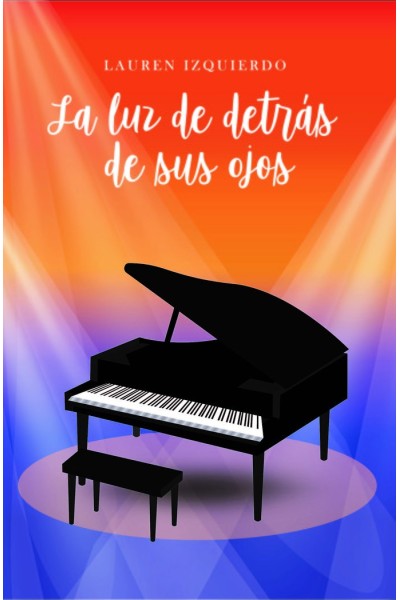 LA LUZ DE DETRAS DE SUS OJOS