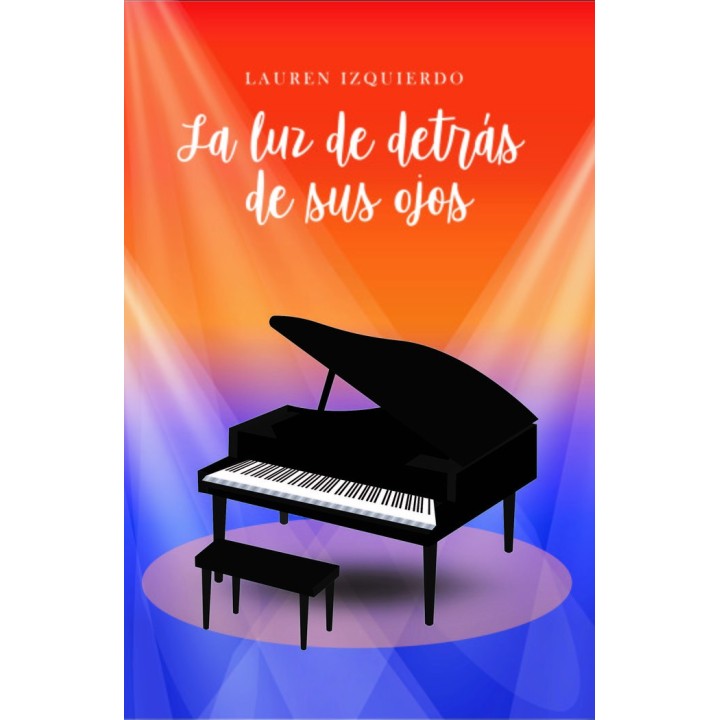 LA LUZ DE DETRAS DE SUS OJOS