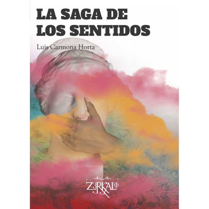 LA SAGA DE LOS SENTIDOS