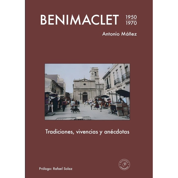 BENIMACLET TRADICIONES VIVENCIAS Y ANECDOTAS