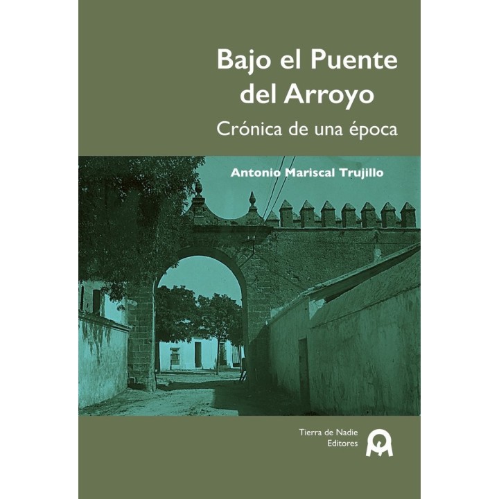BAJO EL PUENTE DEL ARROYO