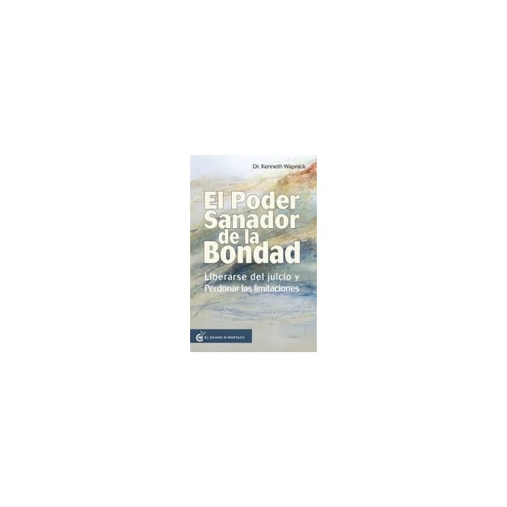 EL PODER SANADOR DE LA BONDAD